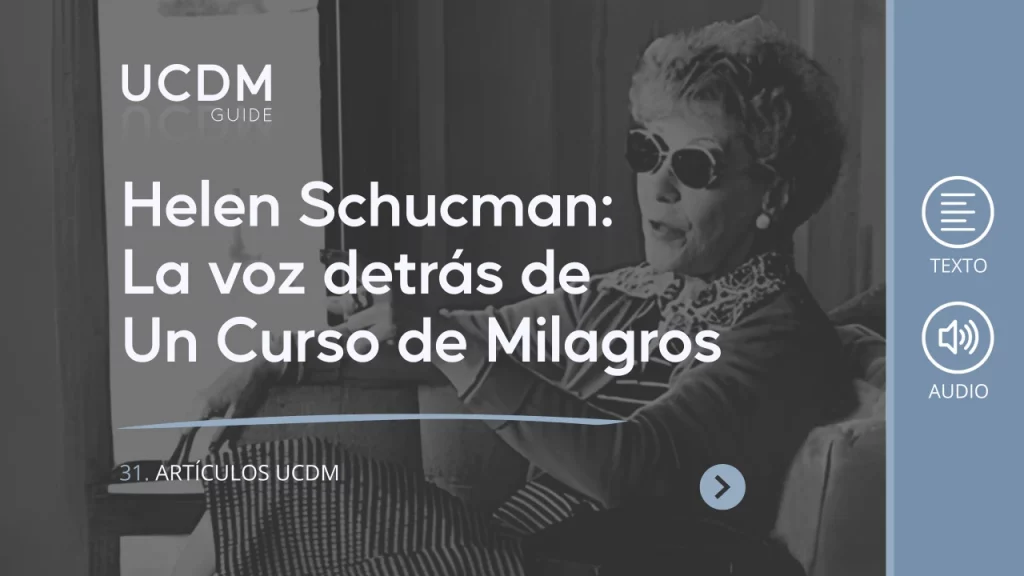 Helen Schucman: The Voice Behind A Course in Miracles