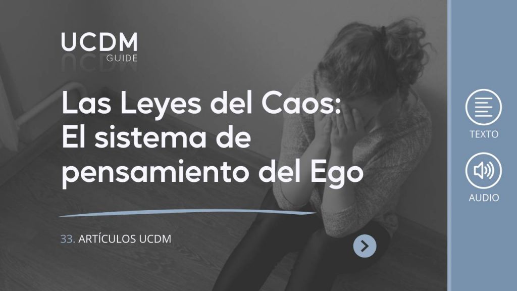 The Laws of Chaos: Unmasking the Ego's Thought System
