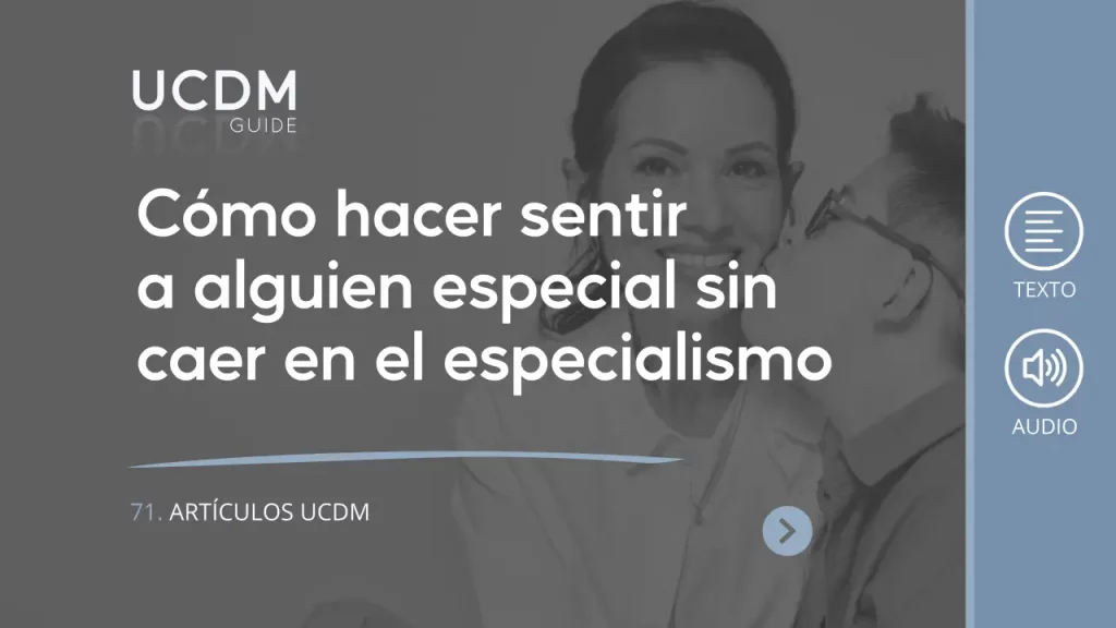 How to make someone feel special without falling into specialism