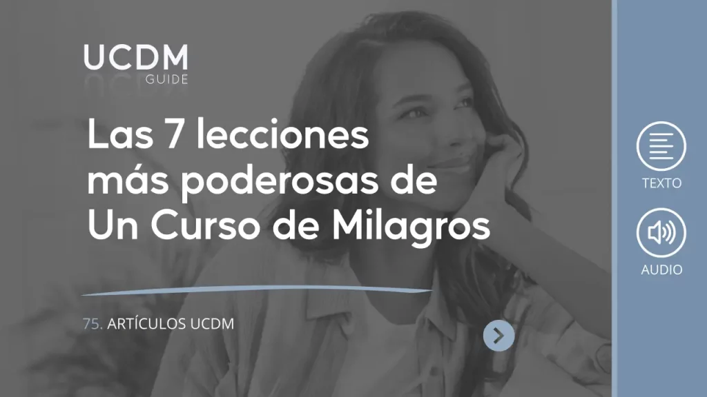 The 7 Most Powerful Lessons from A Course in Miracles