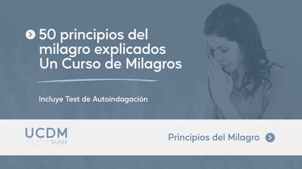 50 Principles of the Miracle Explained· With Self-Inquiry Test