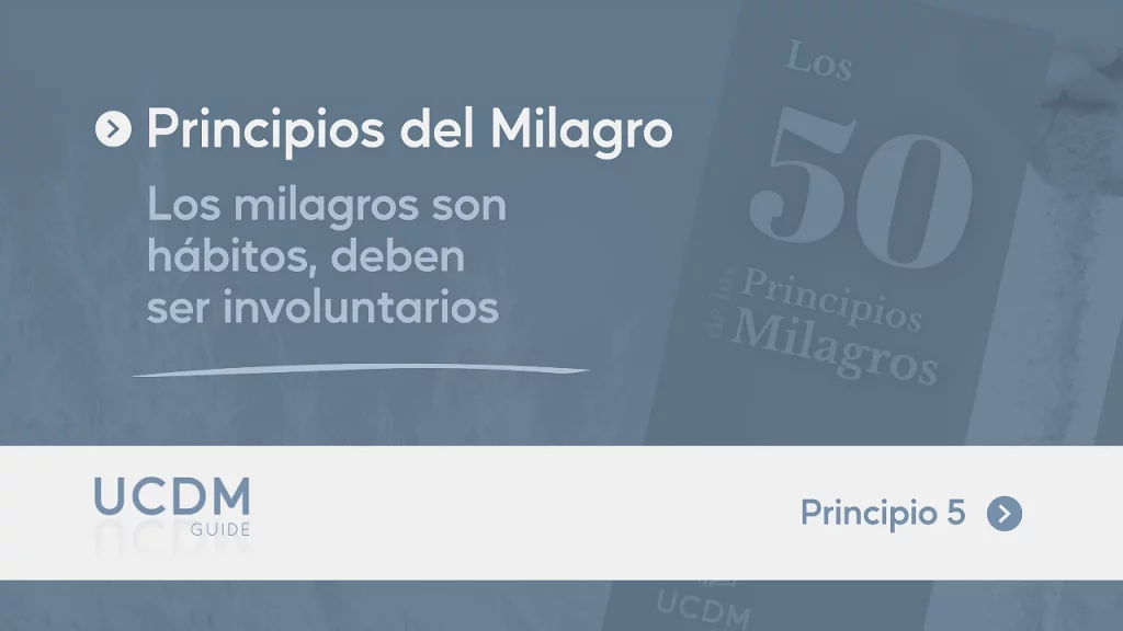 Miracles are habits, and they must be involuntary · Practice and Test
