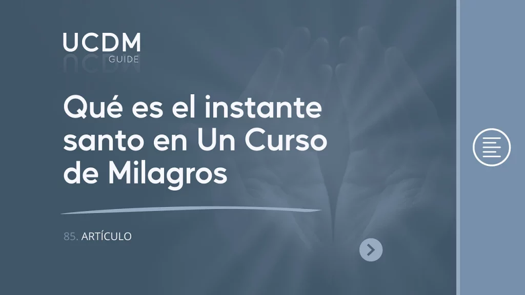 What is the holy instant in A Course in Miracles