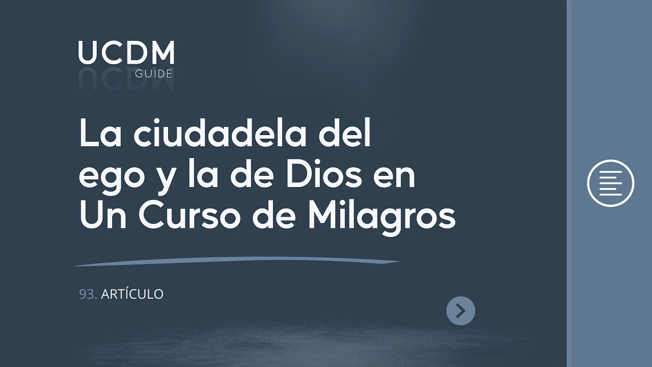 The ego's citadel and God's citadel in A Course in Miracles